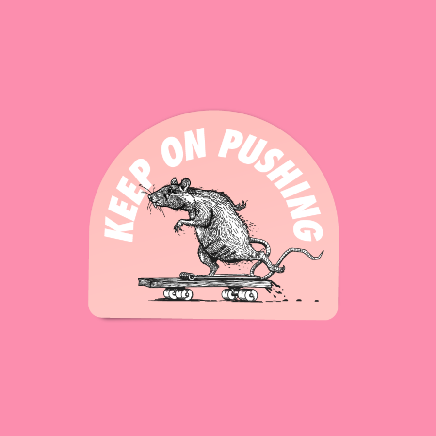 Keep Pushing Sticker Gift