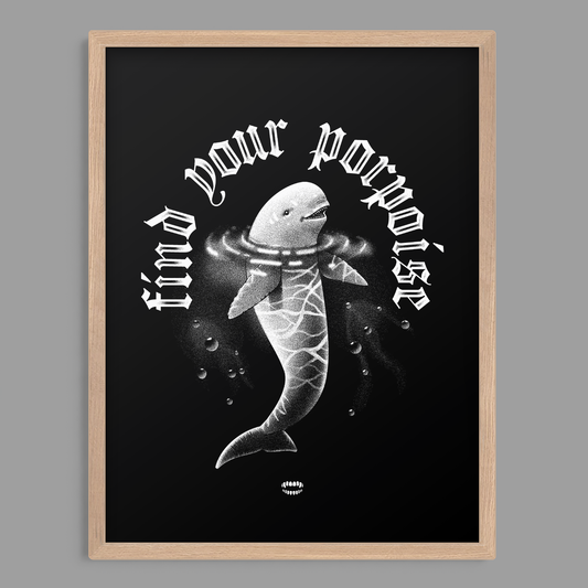 Find Your Porpoise Print