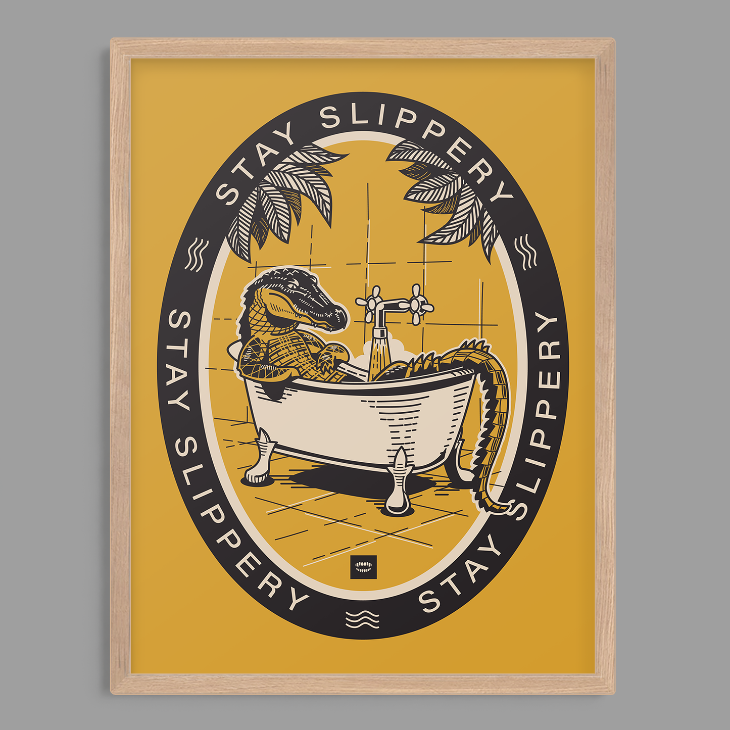 Stay Slippery Print