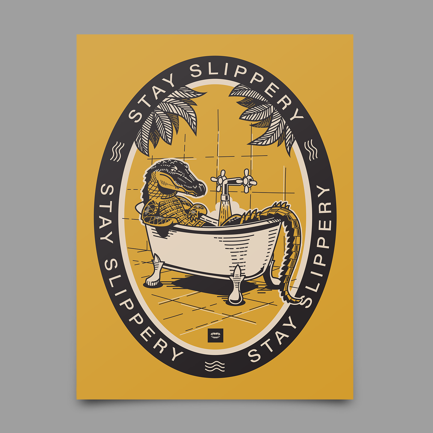 Stay Slippery Print