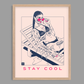 Stay Cool Print
